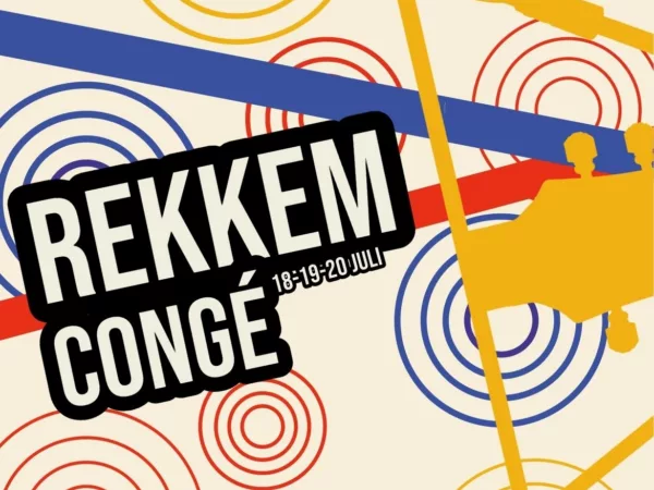 Kom je op 18, 19 en 20 juli naar Rekkem Congé?