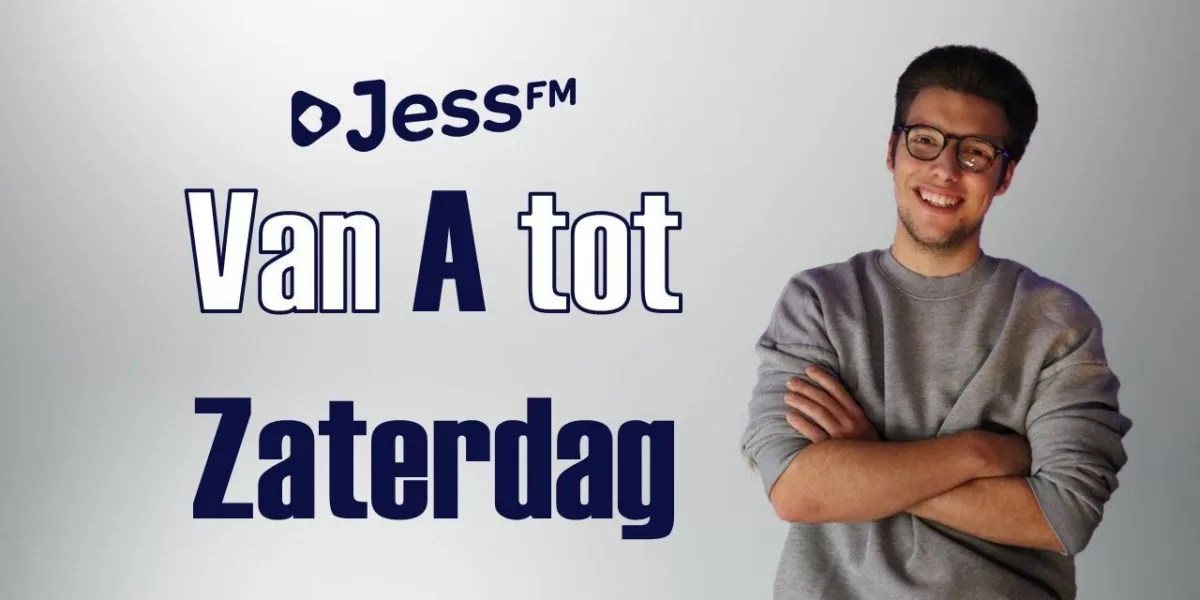 Nieuw bij Jess FM: Van A tot Zaterdag